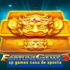 xp games casa de aposta